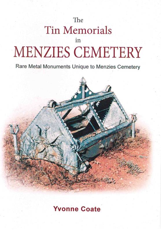 Tin Memorials in Menzies Cemetery, The by Yvonne Coate